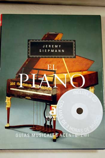 El piano / Jeremy Siepmann