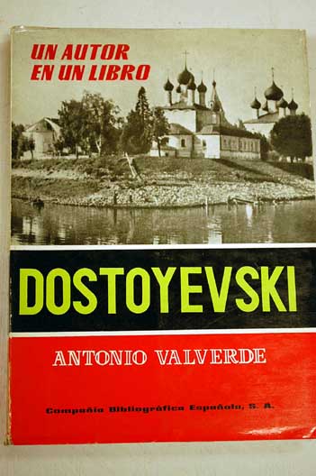 Dostoyevski Estudio y antología / Fedor Dostoyevski