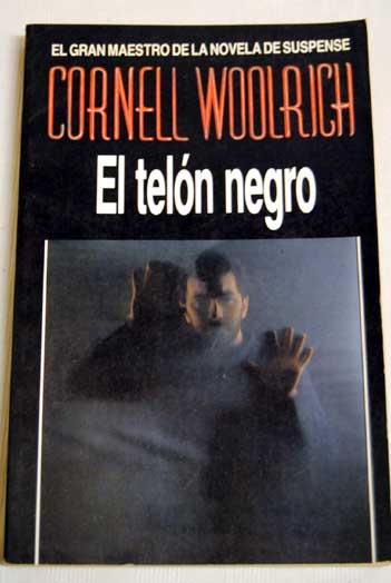 El teln negro / Cornell Woolrich