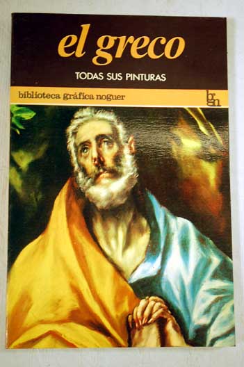 Todas las pinturas de El Greco / El Greco