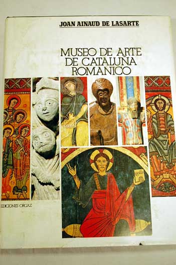 Museos de Espaa Museo de Catalua Romnico / Juan Ainaud de Lasarte