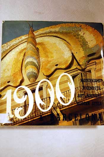 1900 en Barcelona Modernismo / Alexandre Cirici Pellicer
