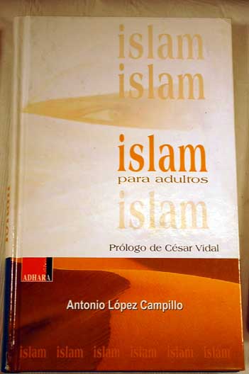 Islam para adultos / Antonio Lpez Campillo