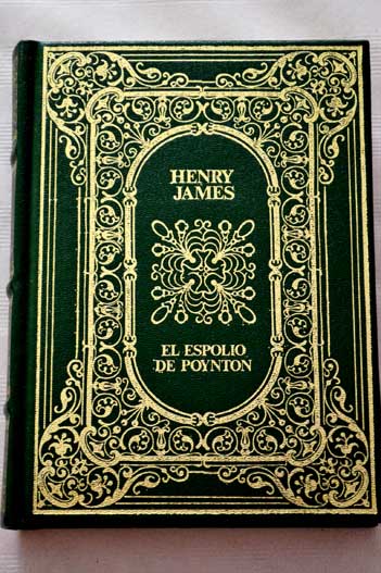 El expolio de Poynton / Henry James