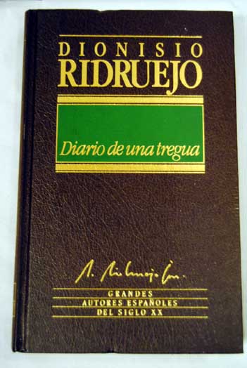 Diario de una tregua / Dionisio Ridruejo