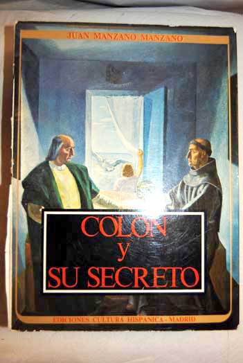 Coln y su secreto / Juan Manzano Manzano