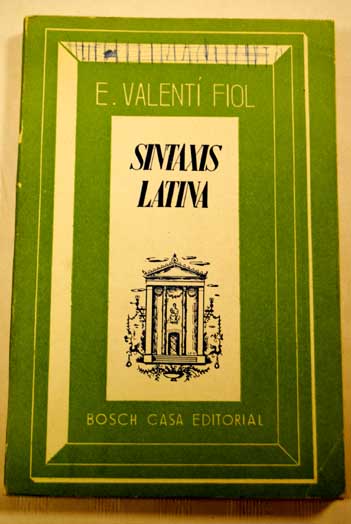 Sintaxis latina / Eduardo Valent Fiol