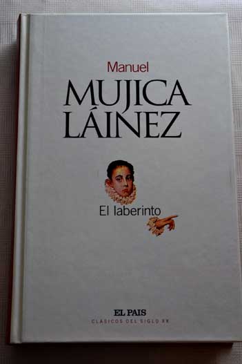 El laberinto / Manuel Mujica Linez