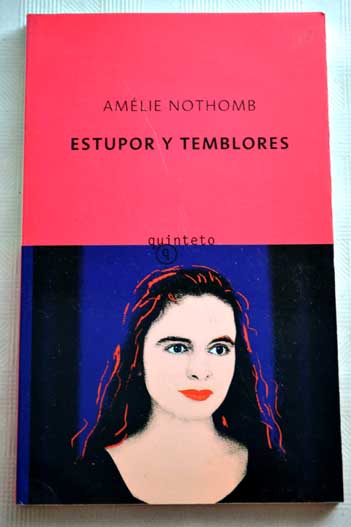 Estupor y temblores / Amlie Nothomb