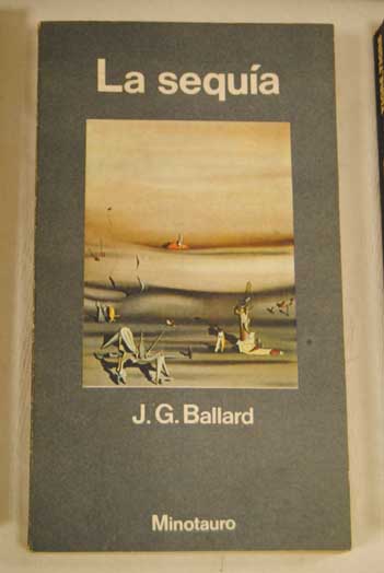 La sequa / J G Ballard