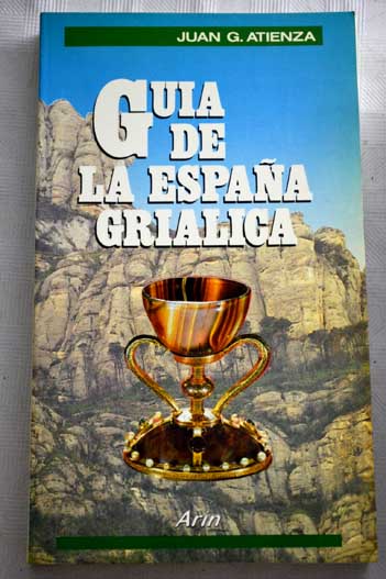 Gua de la Espaa grilica / Juan Atienza
