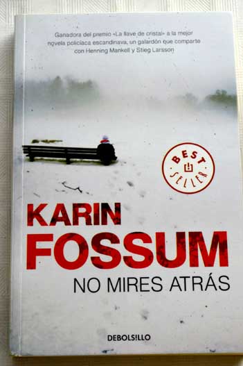 No mires atrs / Karin Fossum