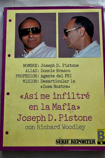 Así me infiltré en la mafia / Joseph D Pistone