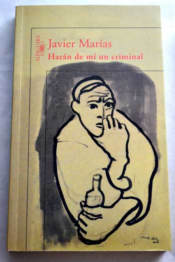 Harn de m un criminal / Javier Maras