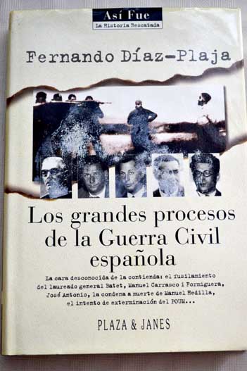 Los grandes procesos de la Guerra Civil espaola / Fernando Daz Plaja