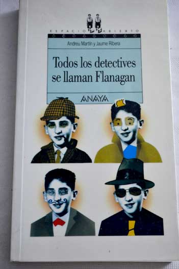 Todos los detectives se llaman Flanagan / Andreu Martn