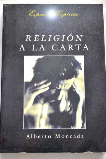 Religin a la carta / Alberto Moncada