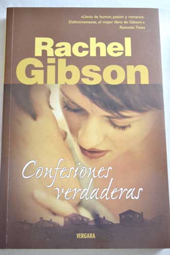 Confesiones verdaderas / Rachel Gibson