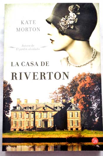 La casa de Riverton / Kate Morton