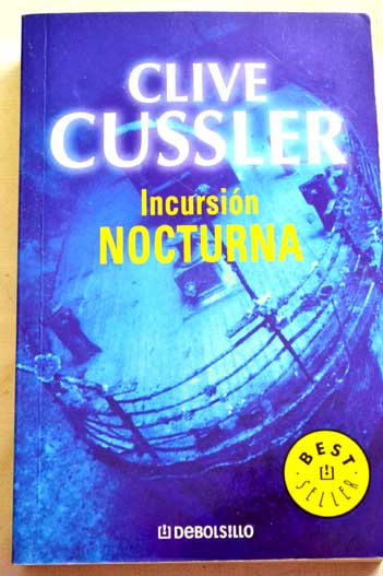 Incursin nocturna / Clive Cussler