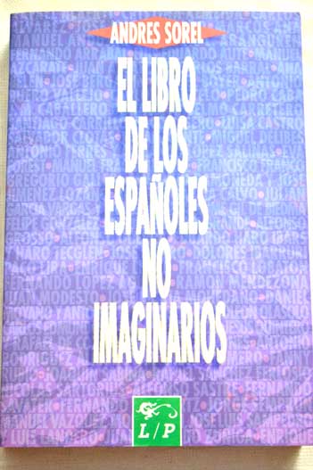 El libro de los espaoles no imaginarios / Andrs Sorel