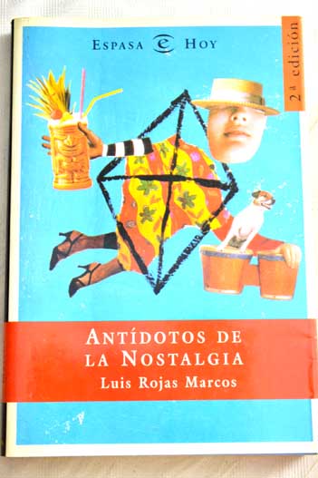 Antdotos de la nostalgia / Luis Rojas Marcos