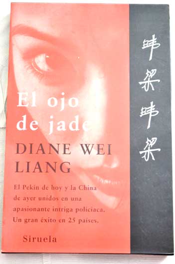 El ojo de jade / Diane Wei Liang