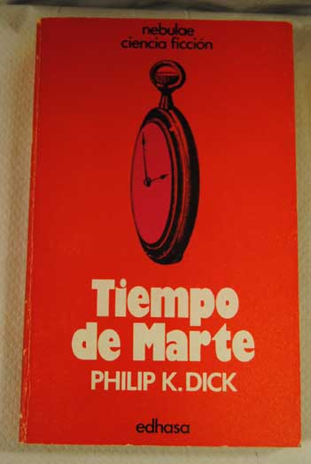 Tiempo de Marte / Philip K Dick