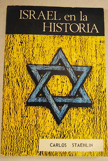 Israel en la historia / Carlos Mara Staehlin
