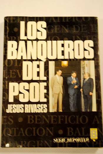 Los banqueros del PSOE / Jess Rivass