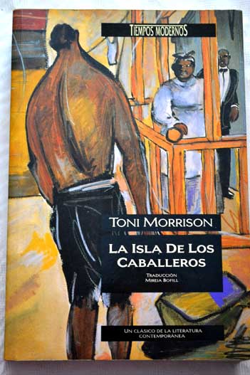 La isla de los caballeros / Toni Morrison
