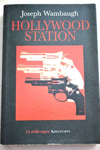 Hollywood Station / Joseph Wambaugh