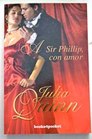 A sir Phillip con amor / Julia Quinn