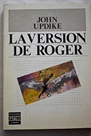La versin de Roger / John Updike