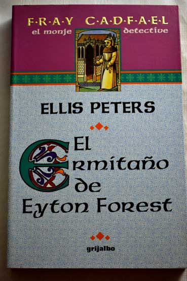 El ermitao de Eyton Forest / Ellis Peters