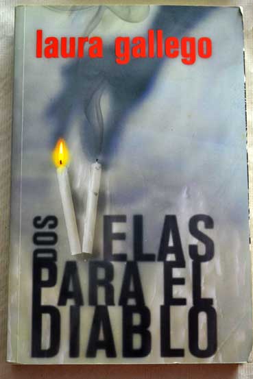 Dos velas para el diablo / Laura Gallego Garca