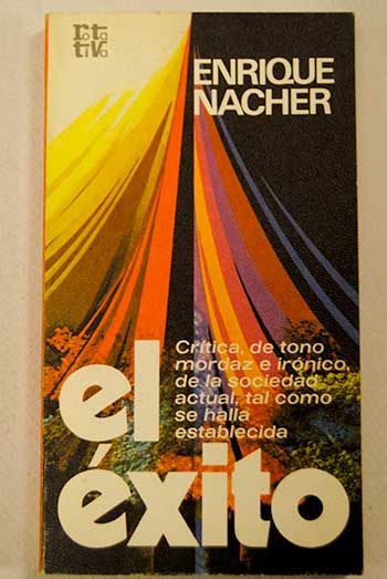 El xito / Enrique Ncher