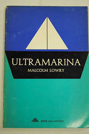 Ultramarina / Malcolm Lowry