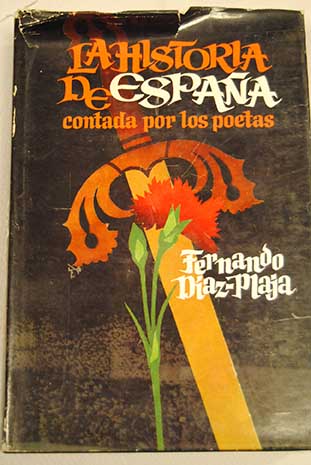 La historia de Espaa contada por los poetas / Fernando Daz Plaja