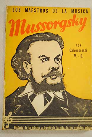 Mussorgsky / Michel Dimitri Calvocoressi