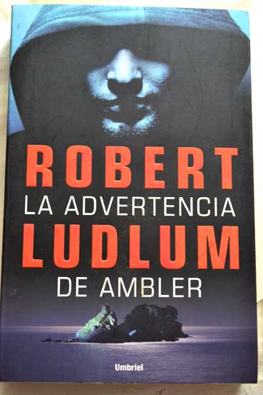 La advertencia de Ambler / Robert Ludlum