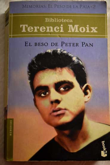 El beso de Peter Pan / Terenci Moix