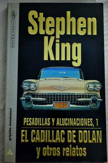 El cadillac de Dolan y otros relatos / Stephen King