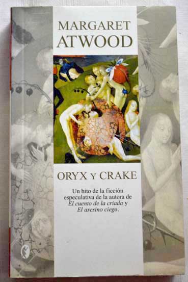 Oryx y Crake / Margaret Atwood