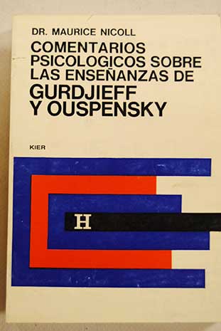 Comentarios Psicologicos sobre las enseanzas de Gurdjieff y Ouspensky Tomo III / Maurice Nicoll