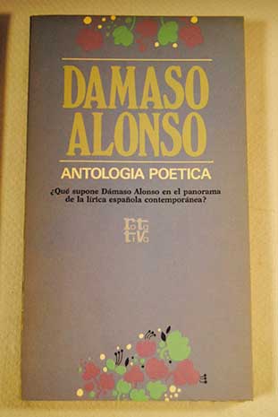 Antologa potica / Dmaso Alonso