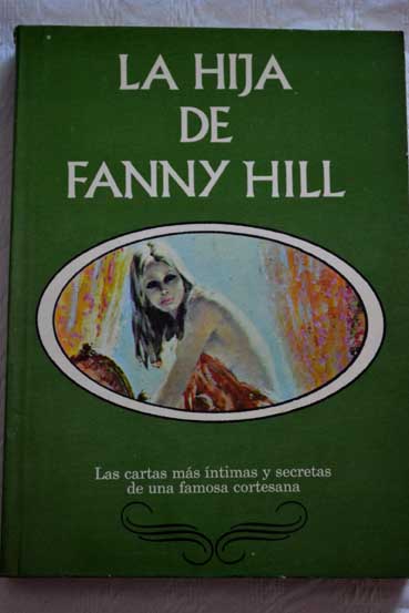 La hija de Fanny Hill / John Cleland
