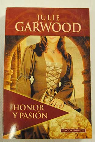 Honor y pasin / Julie Garwood