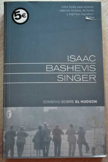 Sombras sobre el Hudson / Isaac Bashevis Singer