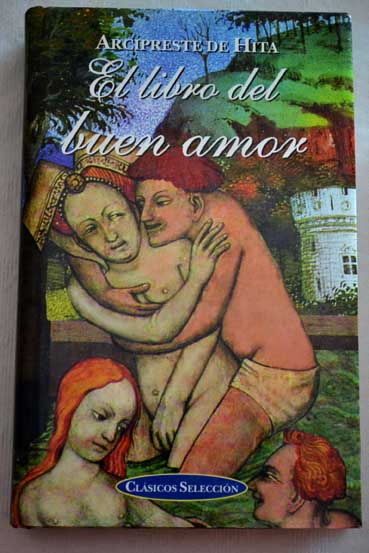 El libro del buen amor / Juan Ruiz